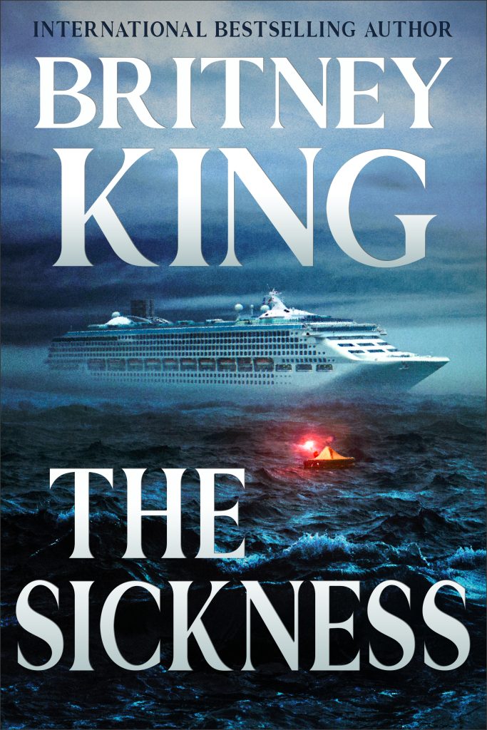 The Sickness by Britney King